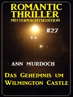 cover image of Das Geheimnis um Wilmington Castle